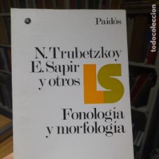 Libros de segunda mano: LINGÜÍSTICA. FONOLOGÍA Y MORFOLOGÍA. N. TRUBETZKOY, ED. PAIDÓS, 1972.L42 VISITA MI TIENDA.