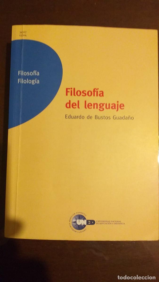 Libros de segunda mano: EDUARDO DE BUSTOS GUADA&Ntilde;O: FILOSOF&Iacute;A DEL LENGUAJE - Foto 1