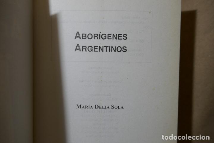 Libros de segunda mano: MAR&Iacute;A DELIA SOL&Aacute; - ABOR&Iacute;GENES ARGENTINOS - Foto 4