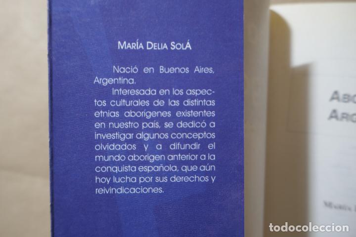 Libros de segunda mano: MAR&Iacute;A DELIA SOL&Aacute; - ABOR&Iacute;GENES ARGENTINOS - Foto 6