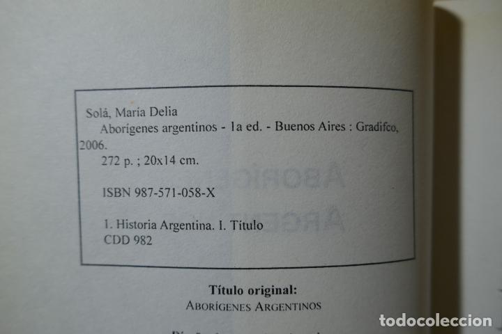 Libros de segunda mano: MAR&Iacute;A DELIA SOL&Aacute; - ABOR&Iacute;GENES ARGENTINOS - Foto 7