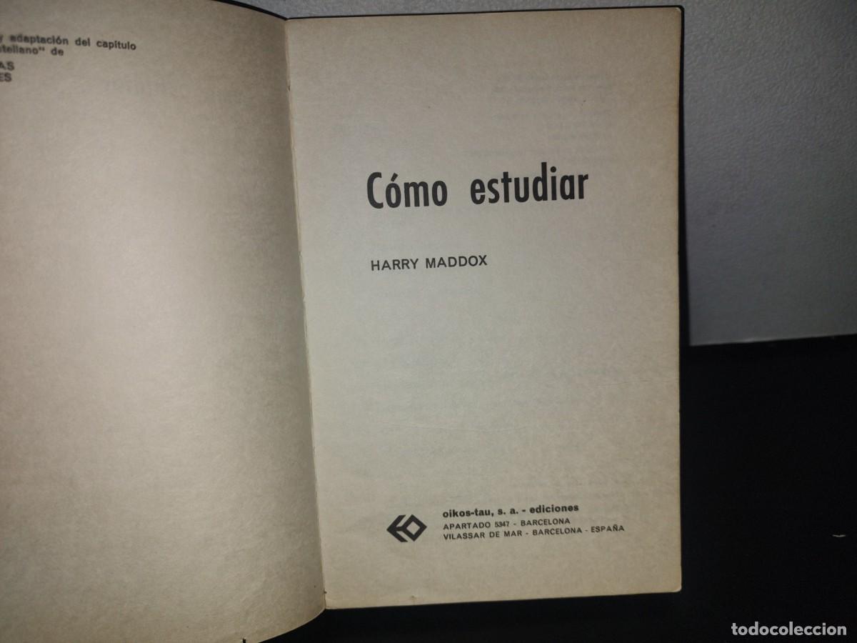 Libros de segunda mano: 191- C&Oacute;MO ESTUDIAR - HARRY MADDOX - 1968 - Foto 5