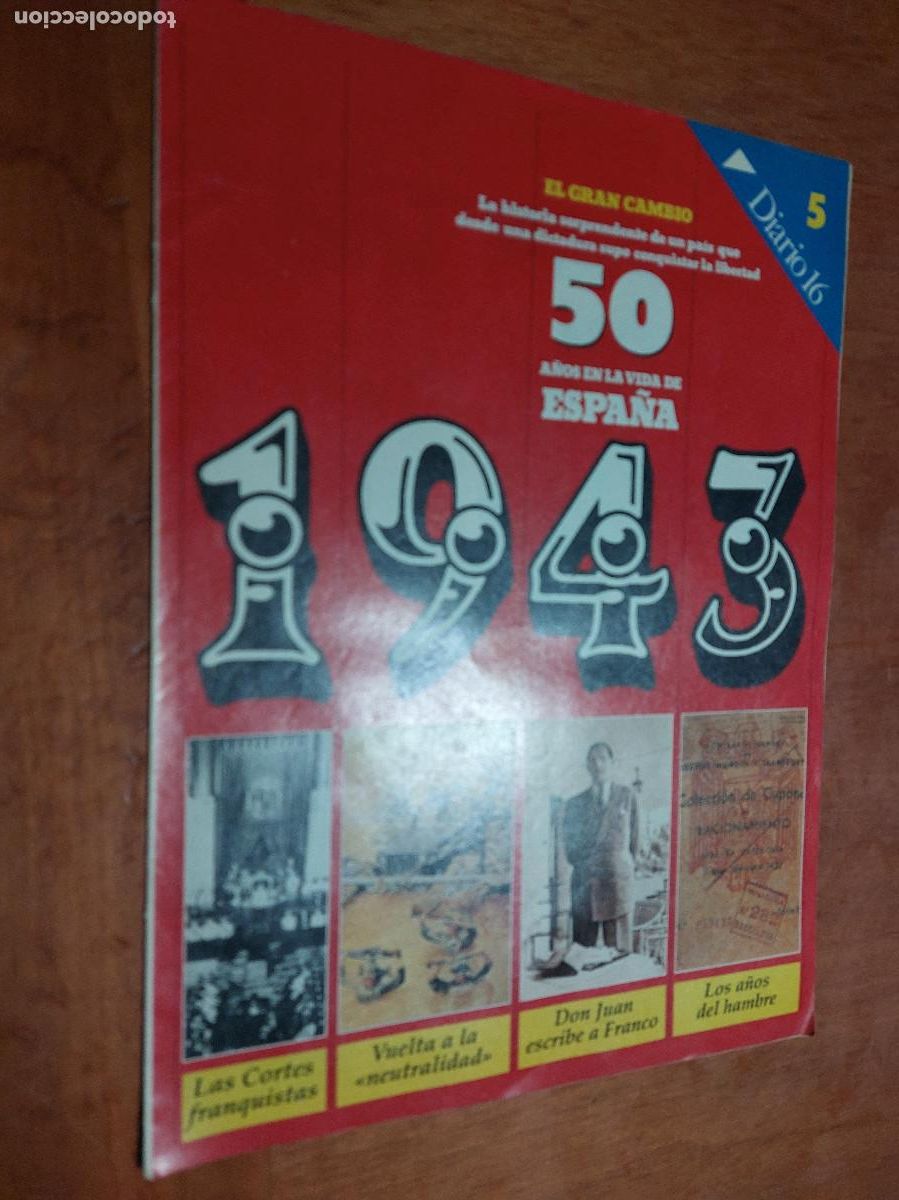 Gebrauchte B&uuml;cher: 5 1943. 50 A&Ntilde;OS EN LA VIDA DE ESPA&Ntilde;A. FASC&Iacute;CULO DIARIO 16. GRAPA. BUEN ESTADO.