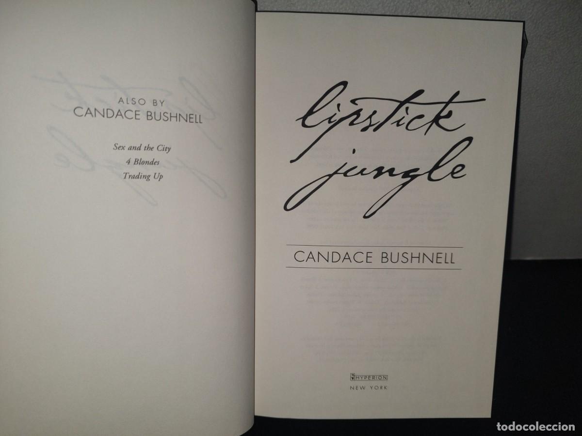 Libros de segunda mano: 211- LIPSTICK JUNGLE - CANDACE BUSHNELL - FIRST EDITION 2005 - Foto 5