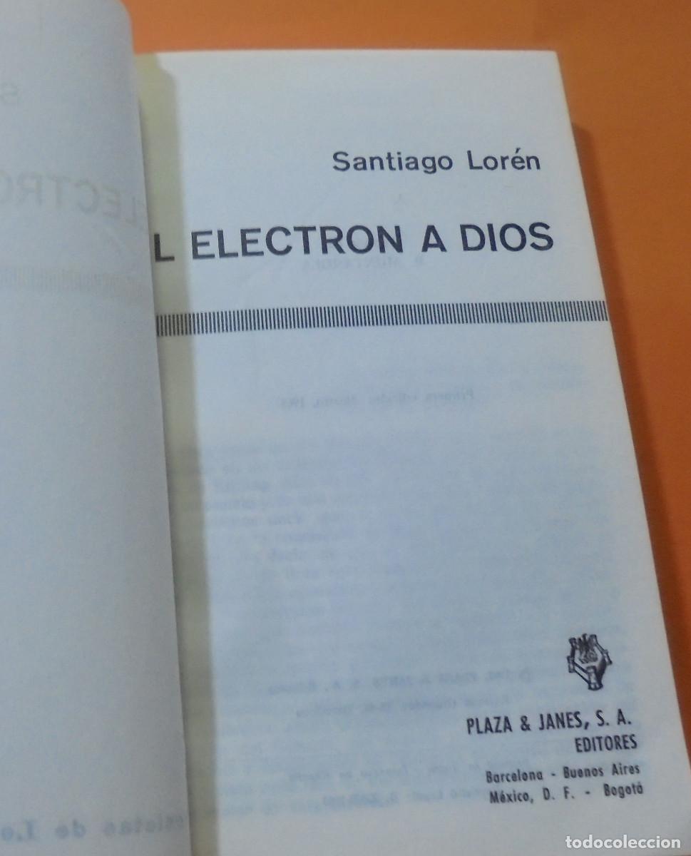 Libros de segunda mano: Del electron a Dios. Santiago Loren - Foto 2