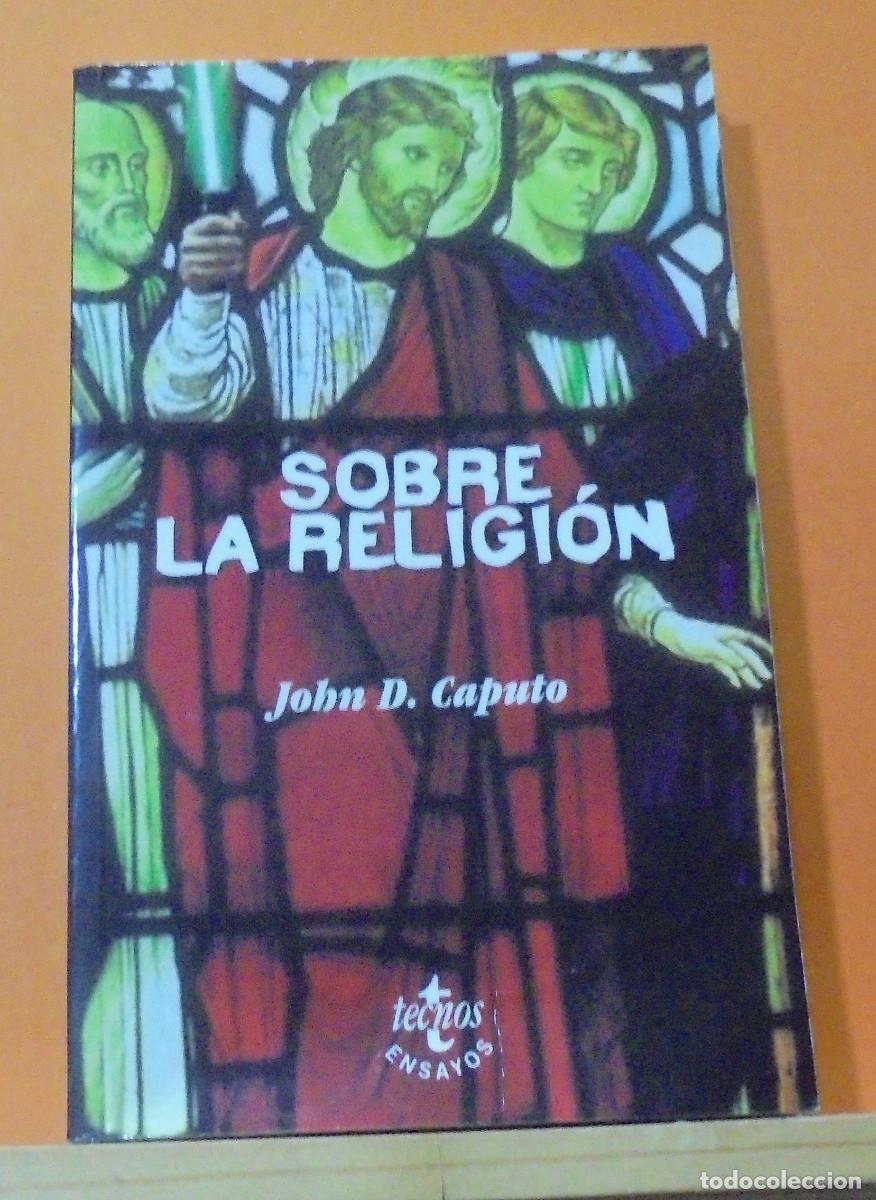 Libros de segunda mano: Sobre la religi&oacute;n. John D. Caputo - Foto 1