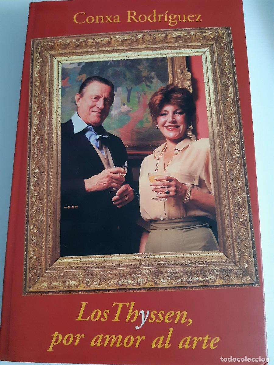 Libri di seconda mano: Los Thyssen por amor al arte Conxa Rodriguez