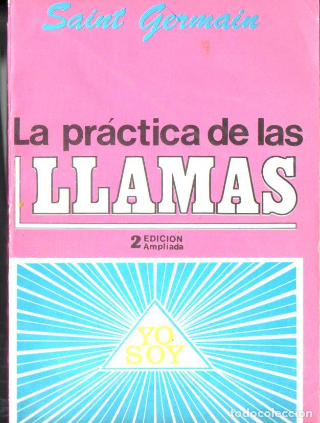 Libros de segunda mano: SAINT GERMAIN : LA PR&Aacute;CTICA DE LAS LLAMAS (ARGENTINA, 1990) - Foto 1
