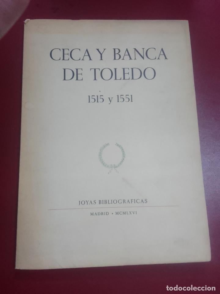 Gebrauchte B&uuml;cher: VV.AA.: Ceca y Banca de Toledo, 1515 y 1551 (Joyas Bibliogr&aacute;ficas. 1966)