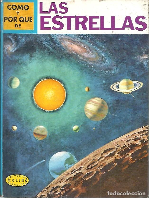 Libros de segunda mano: 8 COMO Y POR QUE DE LAS ESTRELLAS EDITORIAL MOLINO - Foto 1