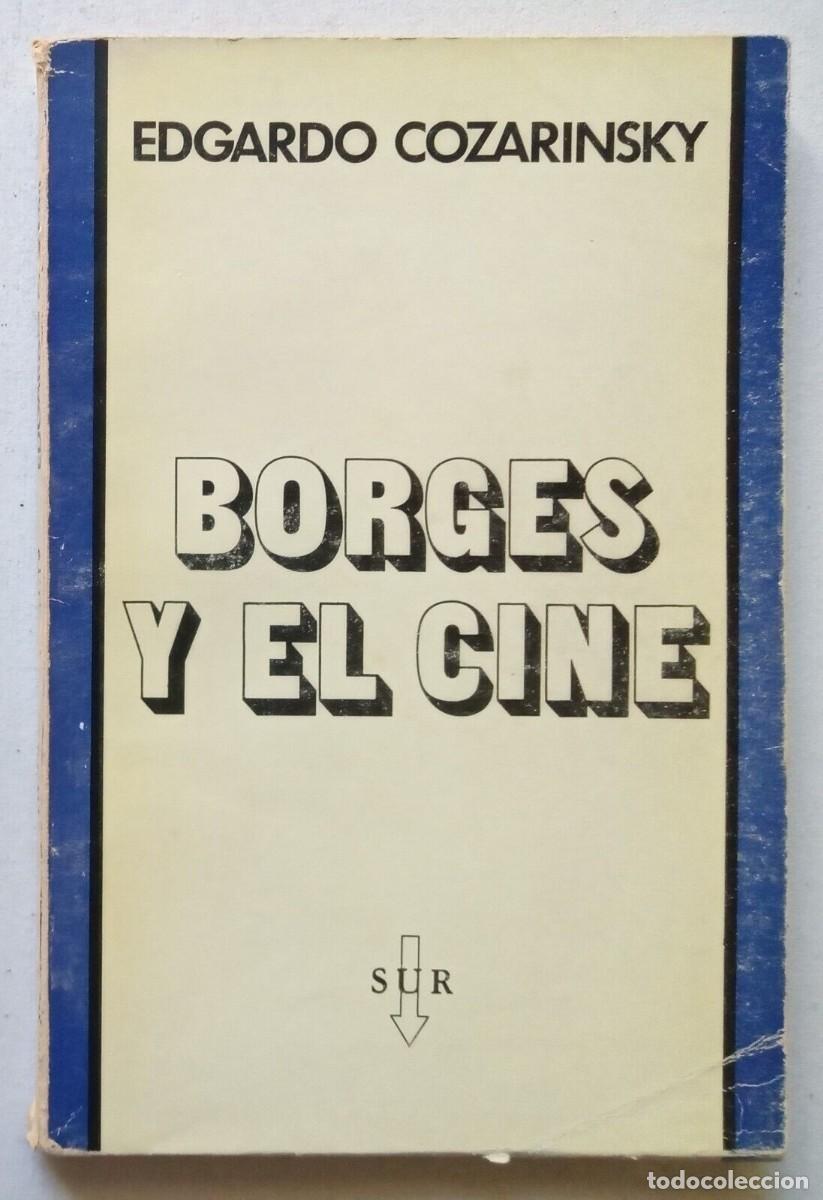 Libros de segunda mano: Cozarinsky, Edgardo - Borges y el Cine - Primera Edici&oacute;n - (1974) - Foto 1