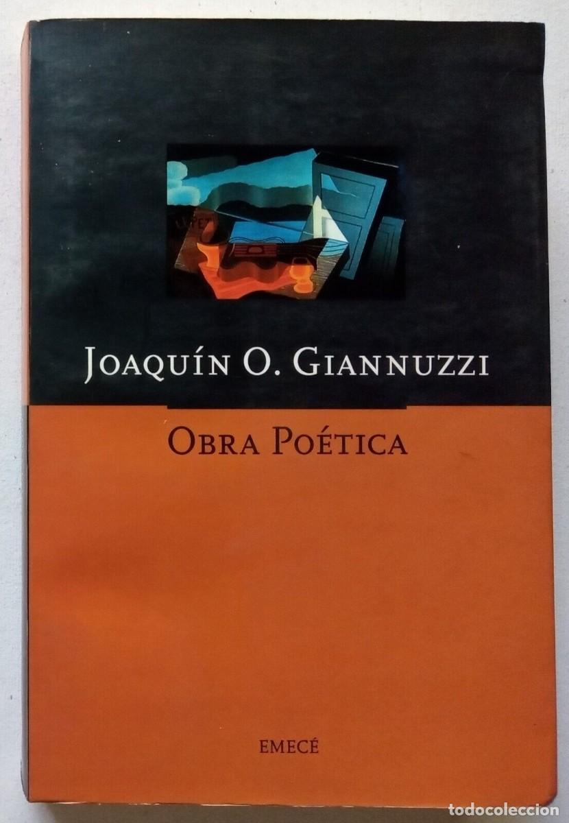 Libros de segunda mano: Giannuzzi, Joaqu&iacute;n - Obra Po&eacute;tica - Emec&eacute; Editores - (2000) - Foto 1