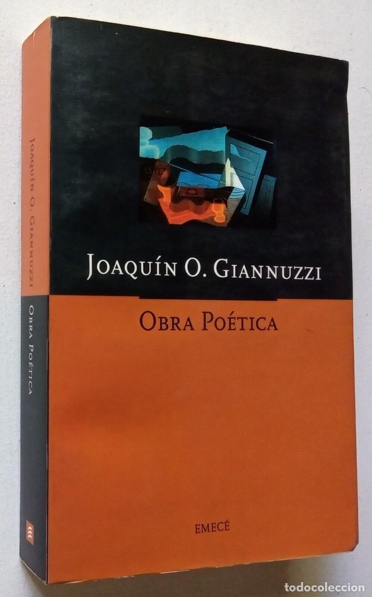 Libros de segunda mano: Giannuzzi, Joaqu&iacute;n - Obra Po&eacute;tica - Emec&eacute; Editores - (2000) - Foto 3