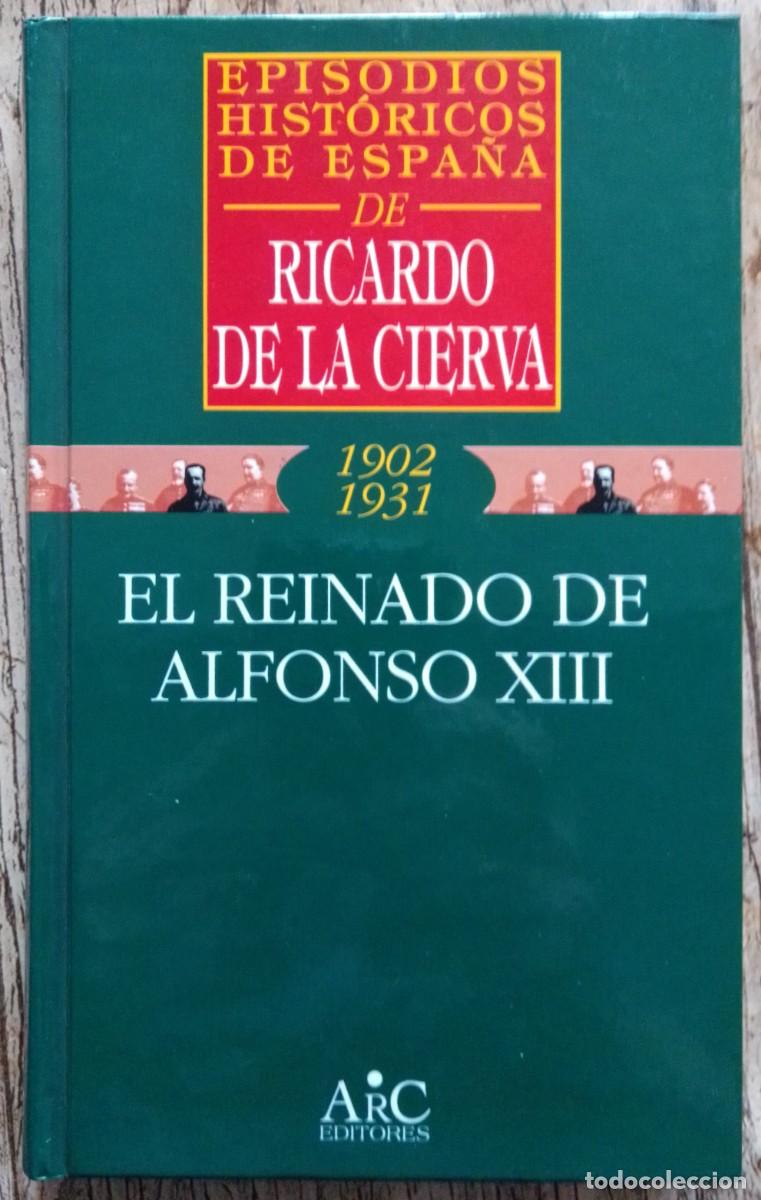 Libros de segunda mano: El reinado de Alfonso XIII. Ricardo de la Cierva - Foto 1
