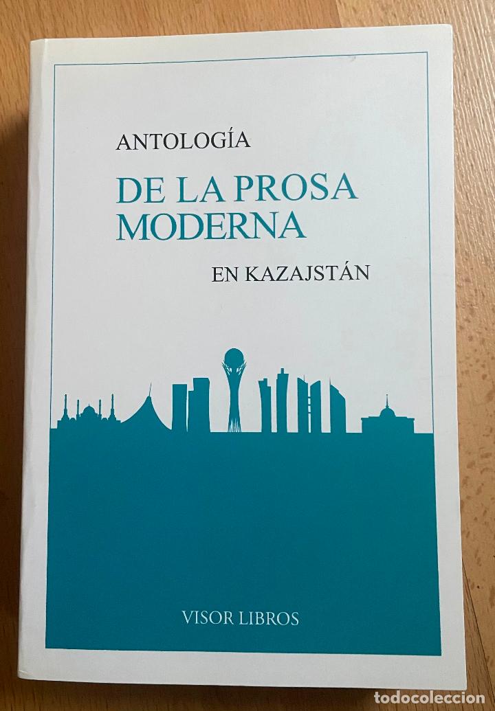 Libros de segunda mano: ANTOLOGIA DE LA PROSA MODERNA EN kAZAJSTAN, Visor Libros - Foto 1