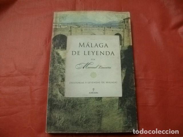 Libros de segunda mano: MALAGA DE LEYENDA - MANUEL LAURI&Ntilde;O - Foto 1