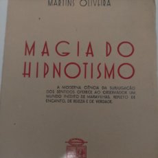 Libros de segunda mano: OLIVEIRA MAGIA DO HIPNOTISMO