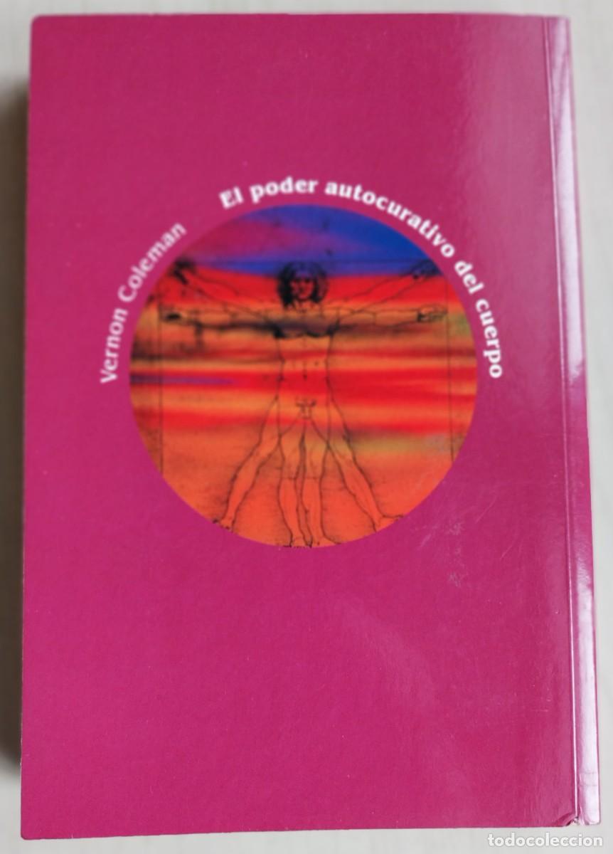 Libros de segunda mano: EL PODER AUTOCURATIVO DEL CUERPO / VERNON COLEMAN - Foto 2