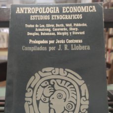 Libros de segunda mano: ANTROPOLOGIA ECONOMICA - ESTUDIOS ETNOGRAFICOS AA.VV..- ANAGRAMA -J.R. LLOBERA