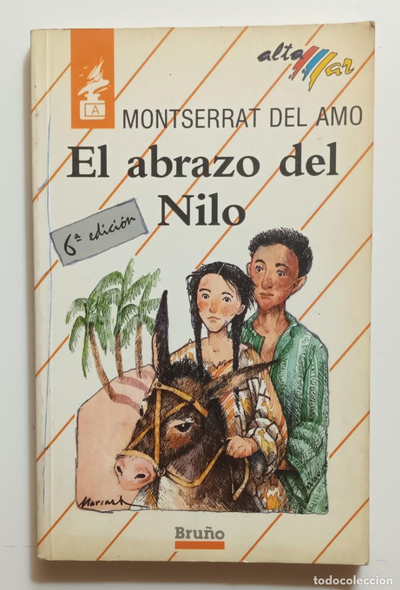 Libros de segunda mano: EL ABRAZO DEL NILO - MONTSERRAT DEL AMO - BRU&Ntilde;O - 1990 - Foto 1