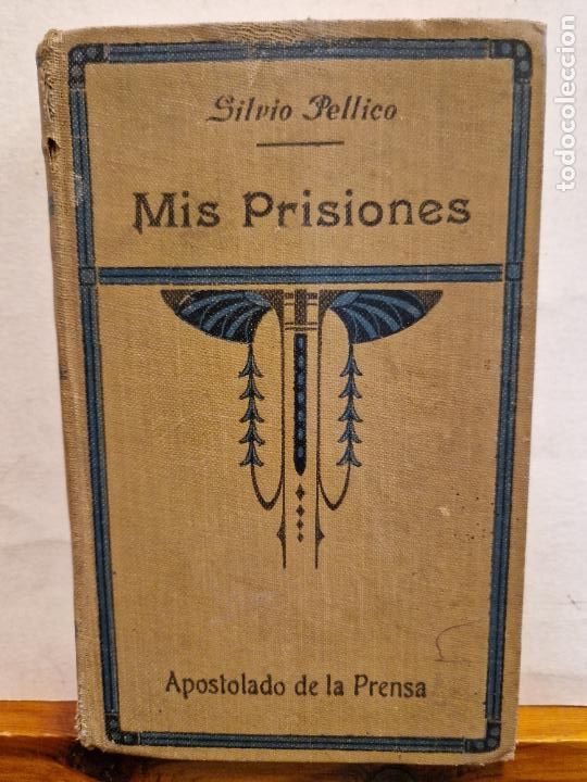 Libros de segunda mano: MIS PRISIONES. SILVIO PELLICO. APOSTOLADO DE LA PRENSA - Foto 1