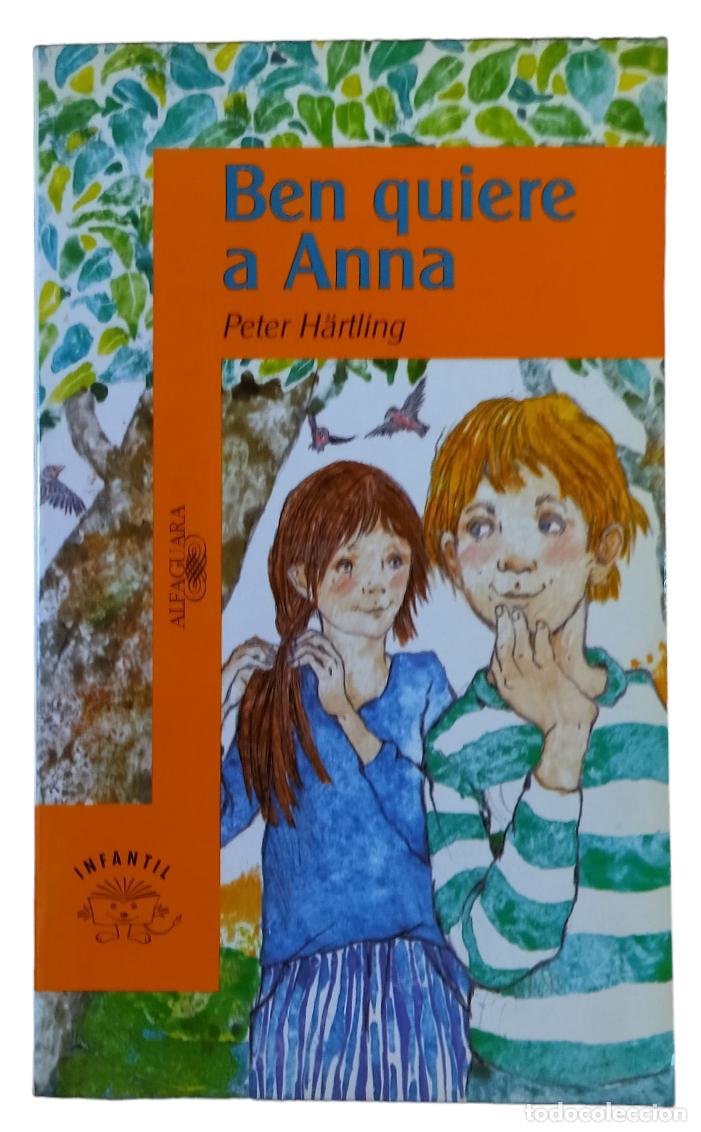 Libros de segunda mano: BEN QUIERE A ANNA / PETER HARTLING. NUEVO TOTALMENTE. - Foto 1