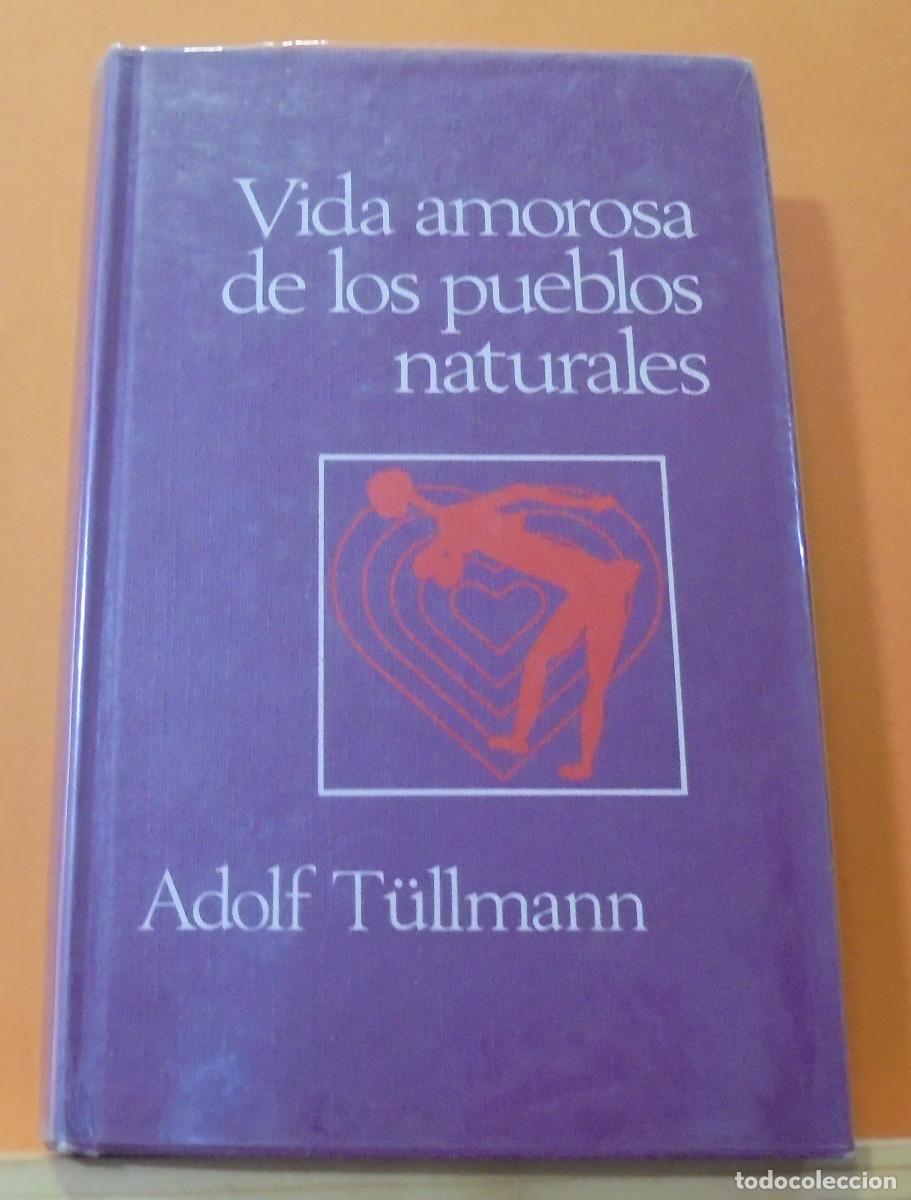 Libros de segunda mano: Vida amorosa de los pueblos naturales. Adolf T&uuml;llmann - Foto 1