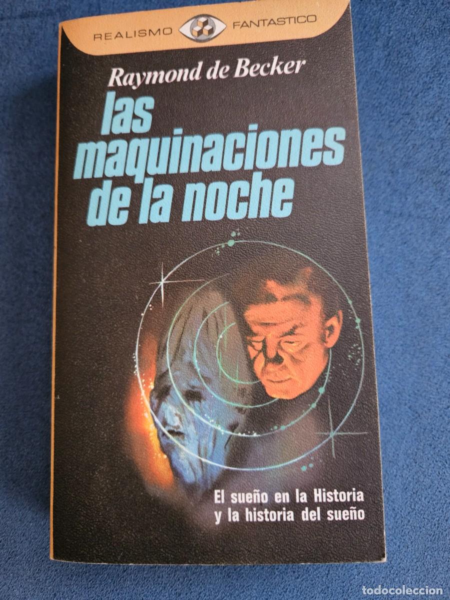Libros de segunda mano: Libro Las Maquinaciones De La Noche De Raymond De Becker, 1977. - Foto 1