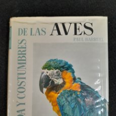 Libros de segunda mano: L-7980. EL MUNDO DE LAS AVES. PAUL BARRUEL. EDITORIAL JUVENTUD. 1959.