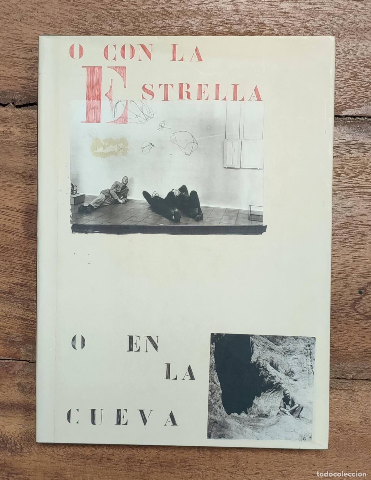 Libros de segunda mano: O CON LA ESTRELLA O CON LA CUEVA. SERRANO, Pablo. Gobierno de Arag&oacute;n. 2012. - Foto 1