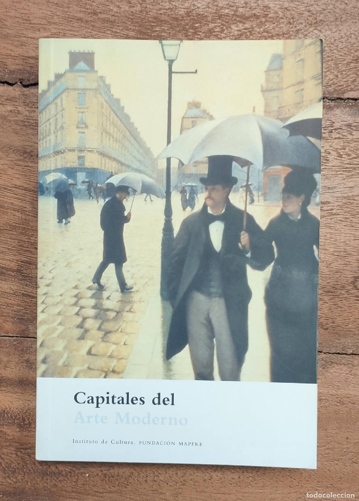 Libros de segunda mano: CAPITALES DEL ARTE MODERNO. VV.AA. Fundaci&oacute;n Mapfre. 2007. - Foto 1