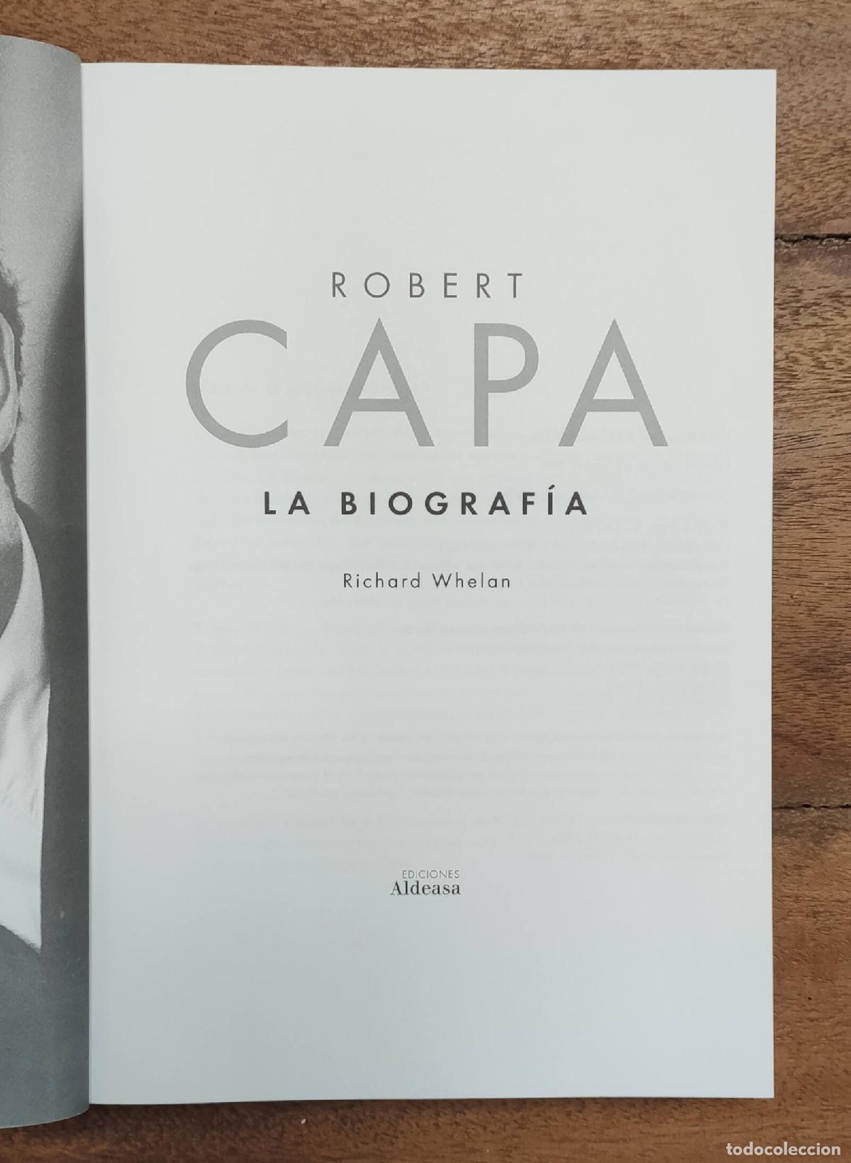 Libros de segunda mano: ROBERT CAPA: LA BIOGRAF&Iacute;A. WHELAN, Richard. Ediciones Aldeasa. 2003. - Foto 2