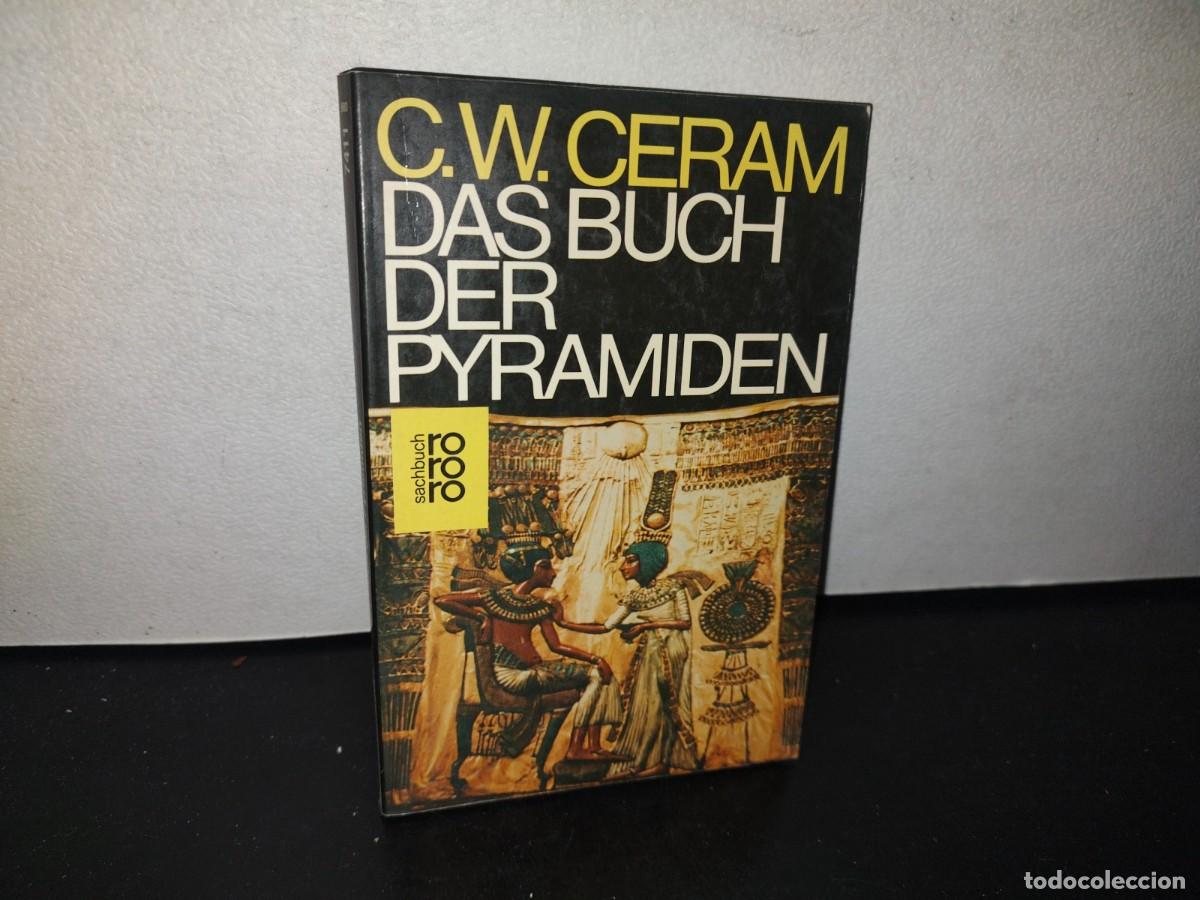 Libros de segunda mano: 128- ALEM&Aacute;N. DAS BUCH DER PYRAMIDEN - C. W. CERAM - 1980 - Foto 1