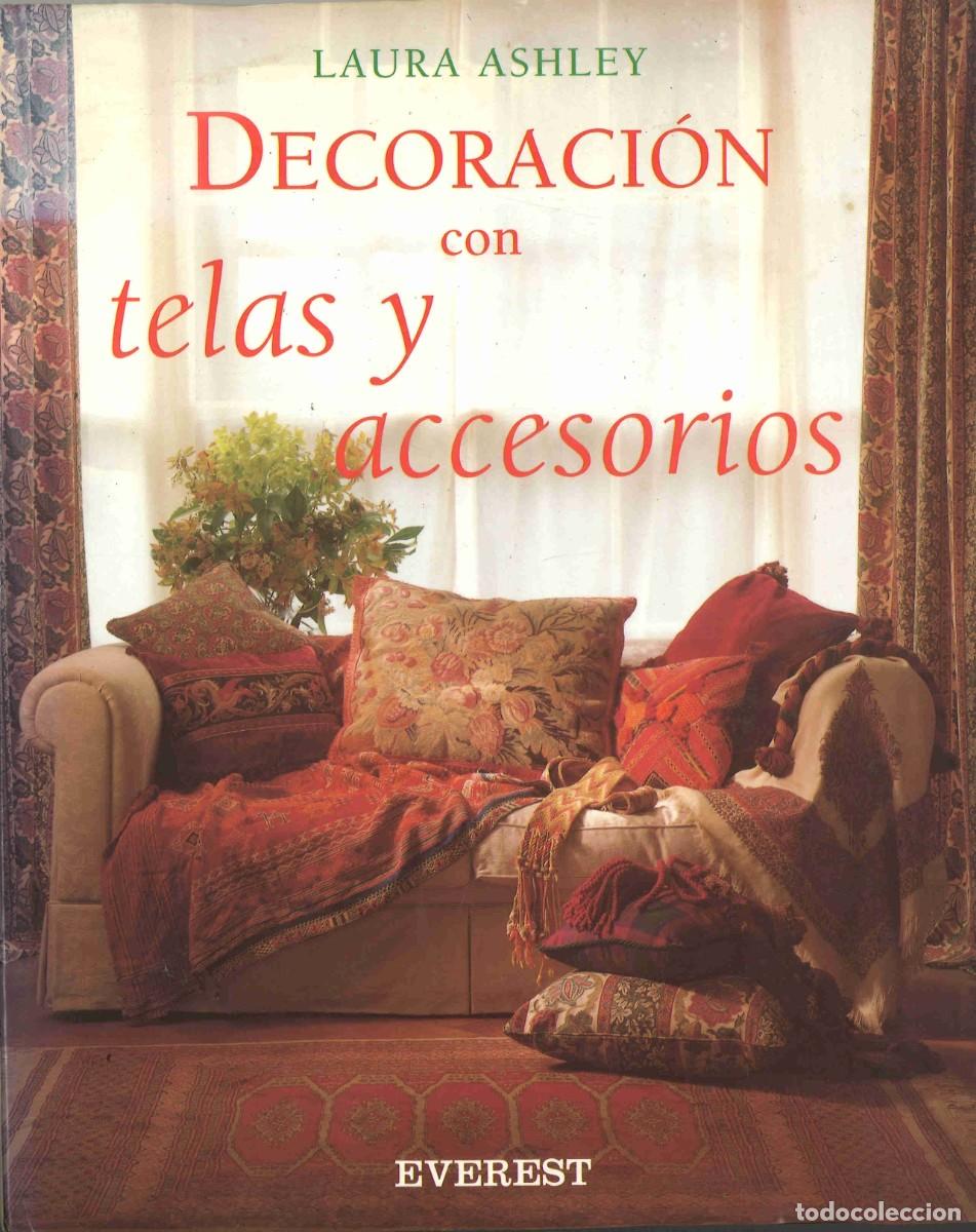 Libros de segunda mano: Decoraci&oacute;n con telas y accesorios. Laura Ashley. 1997 - Foto 1