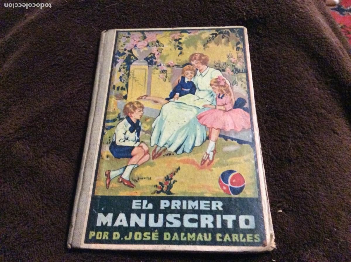 Libros de segunda mano: D. JOSE DALMAU CARLES - EL PRIMER MANUSCRITO - Foto 1