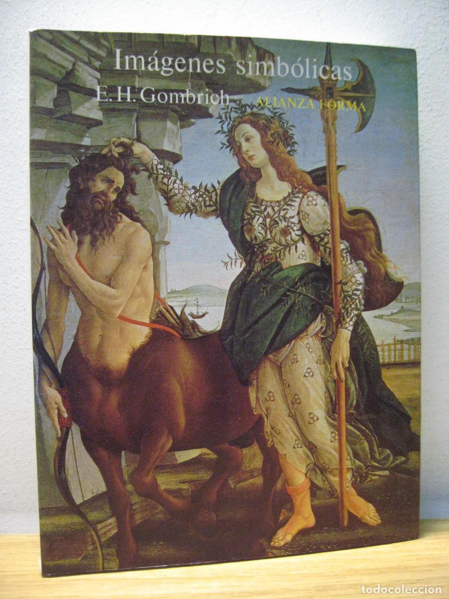 Libros de segunda mano: IMAGENES SIMBOLICAS. E.H. GOMBRICH. ALIANZA FORMA 1994. - Foto 1