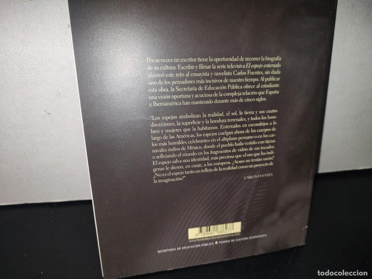 Libros de segunda mano: 128- EL ESPEJO ENTERRADO - CARLOS FUENTES - Foto 4