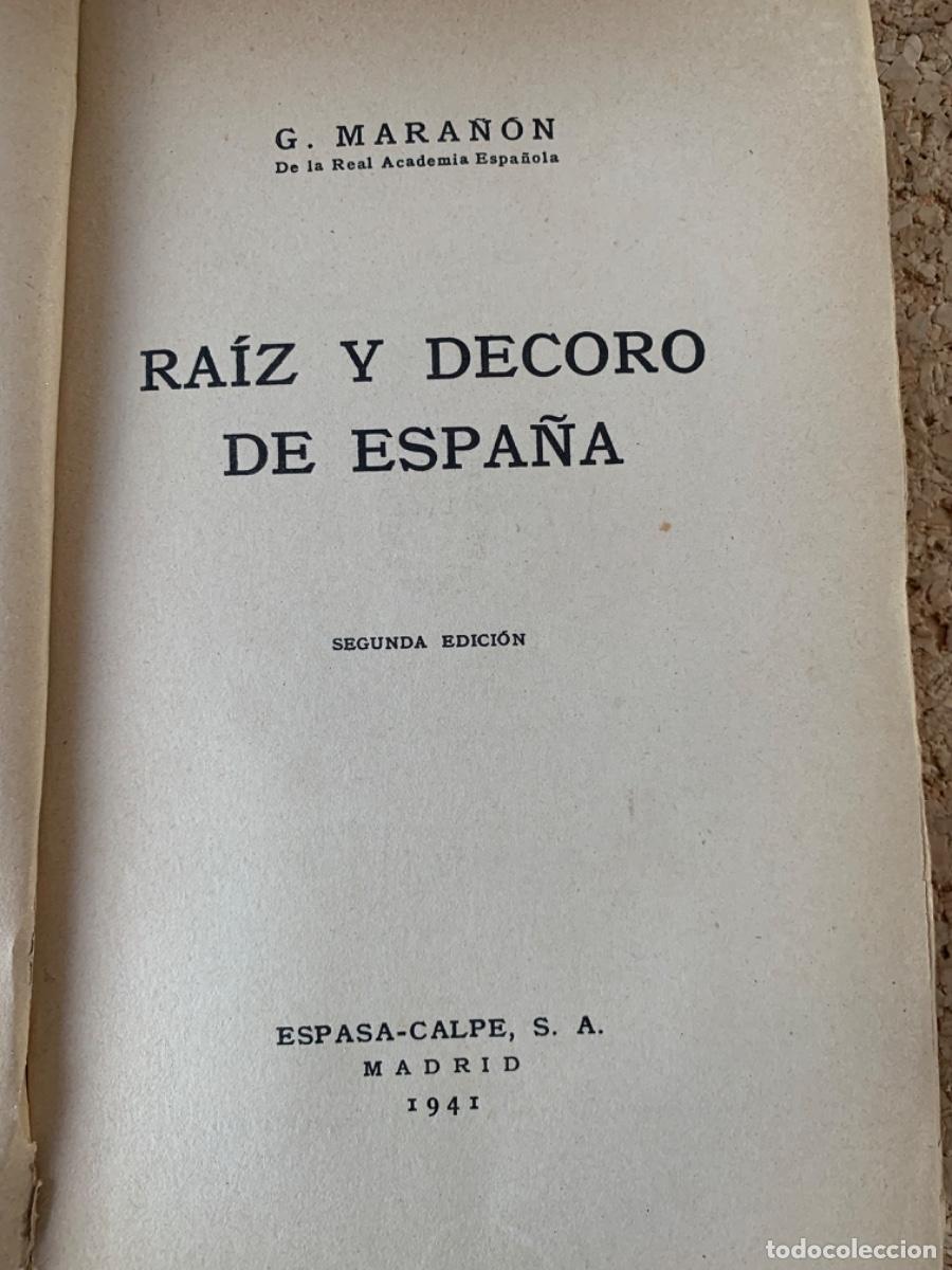 Libros de segunda mano: Ra&iacute;z y decoro de Espa&ntilde;a, De Gregorio Mara&ntilde;&oacute;n (Bols 3) - Foto 2