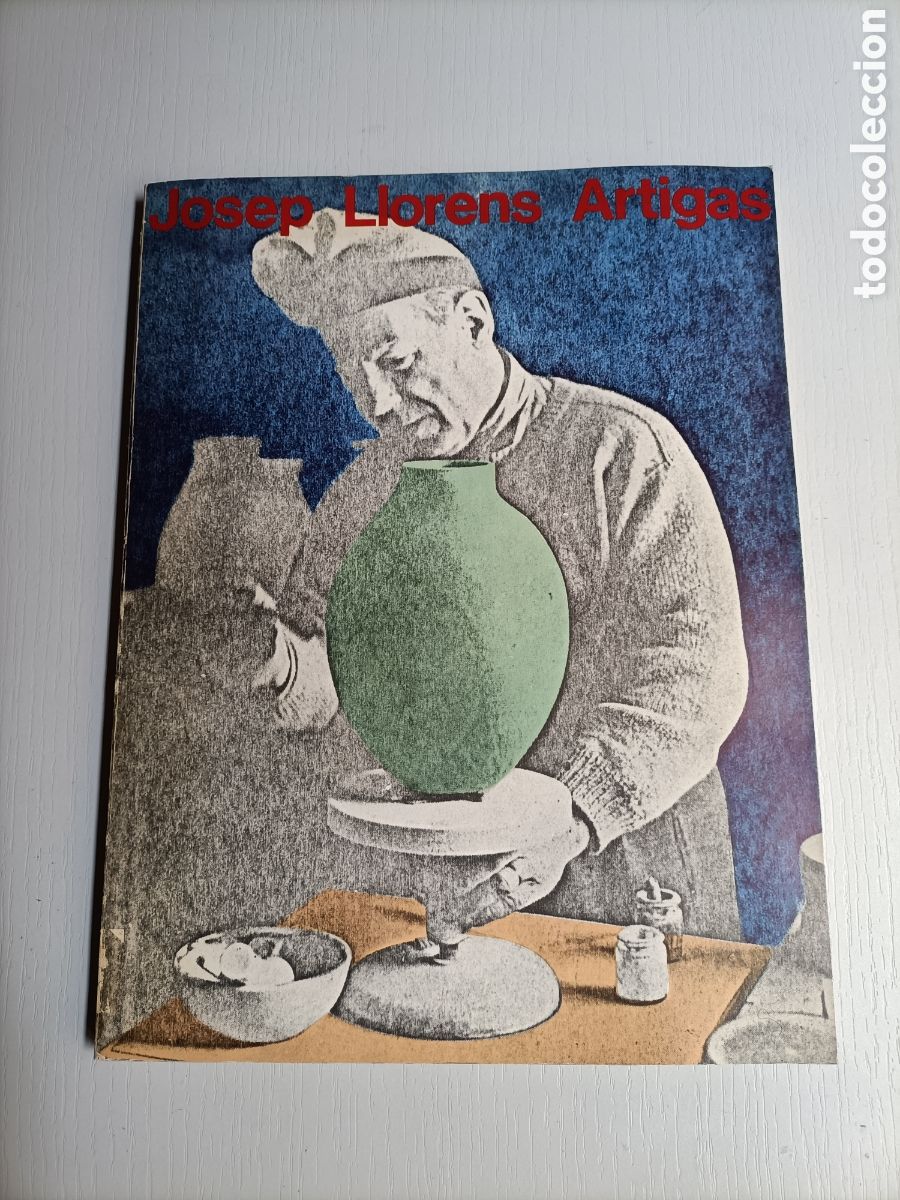 Gebrauchte B&uuml;cher: Josep Llorens Artigas . Museo Espa&ntilde;ol de Arte contempor&aacute;neo 1982 cer&aacute;mica