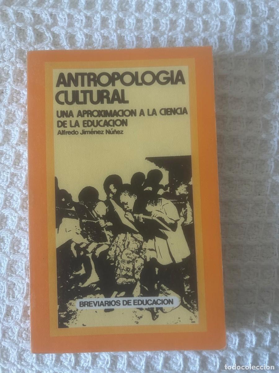 Libros de segunda mano: ANTROPOLOGIA CULTURAL. ALFREDO JIMENEZ NU&Ntilde;EZ. - Foto 1