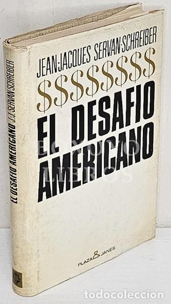 Libros de segunda mano: SERVAN-SCHREIBER, Jean-Jacques. El desafio Americano - Foto 1