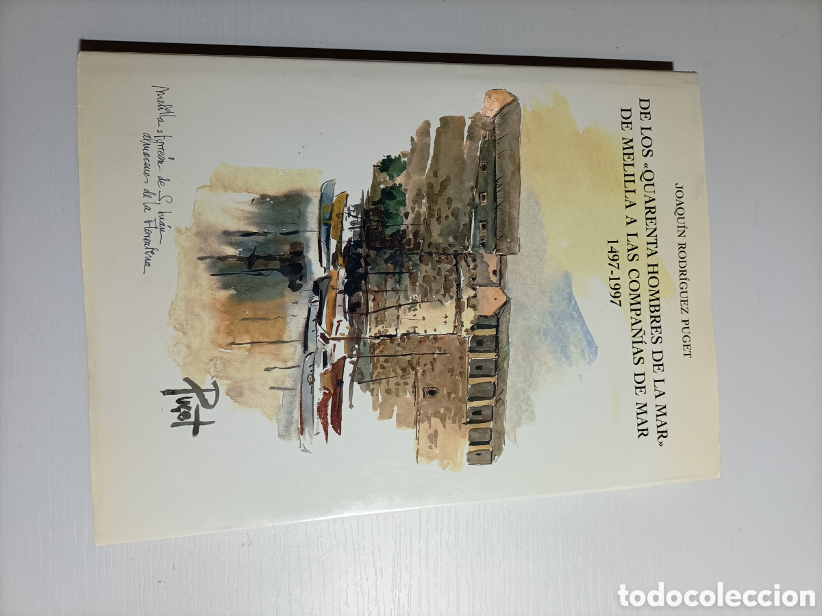 Libros de segunda mano: De los quarenta hombres de la mar de Melilla a las compa&ntilde;&iacute;as de mar 1497-1997 historia militar