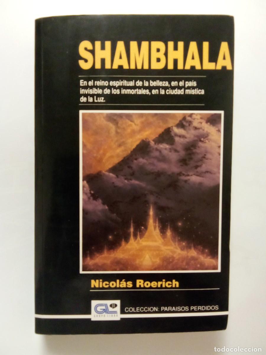 Second hand books: SHAMBHALA, NICOLAS ROERICH, COLECCION PARAISOS PERDIDOS, GRUPO LIBRO 88