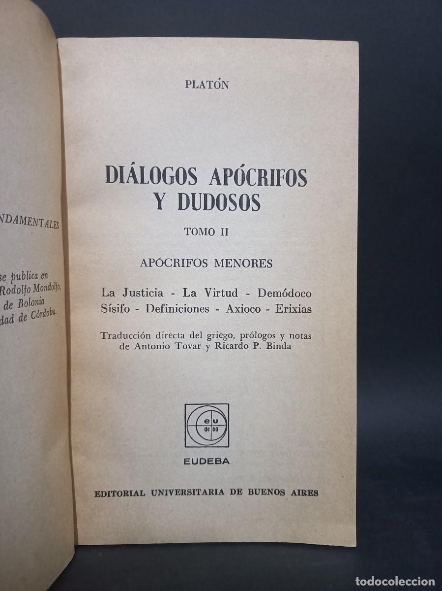 Libros de segunda mano: PLAT&Oacute;N - DI&Aacute;LOGOS AP&Oacute;CRIFOS Y DUDOSOS TOMO I Y II - 1966 - Foto 3