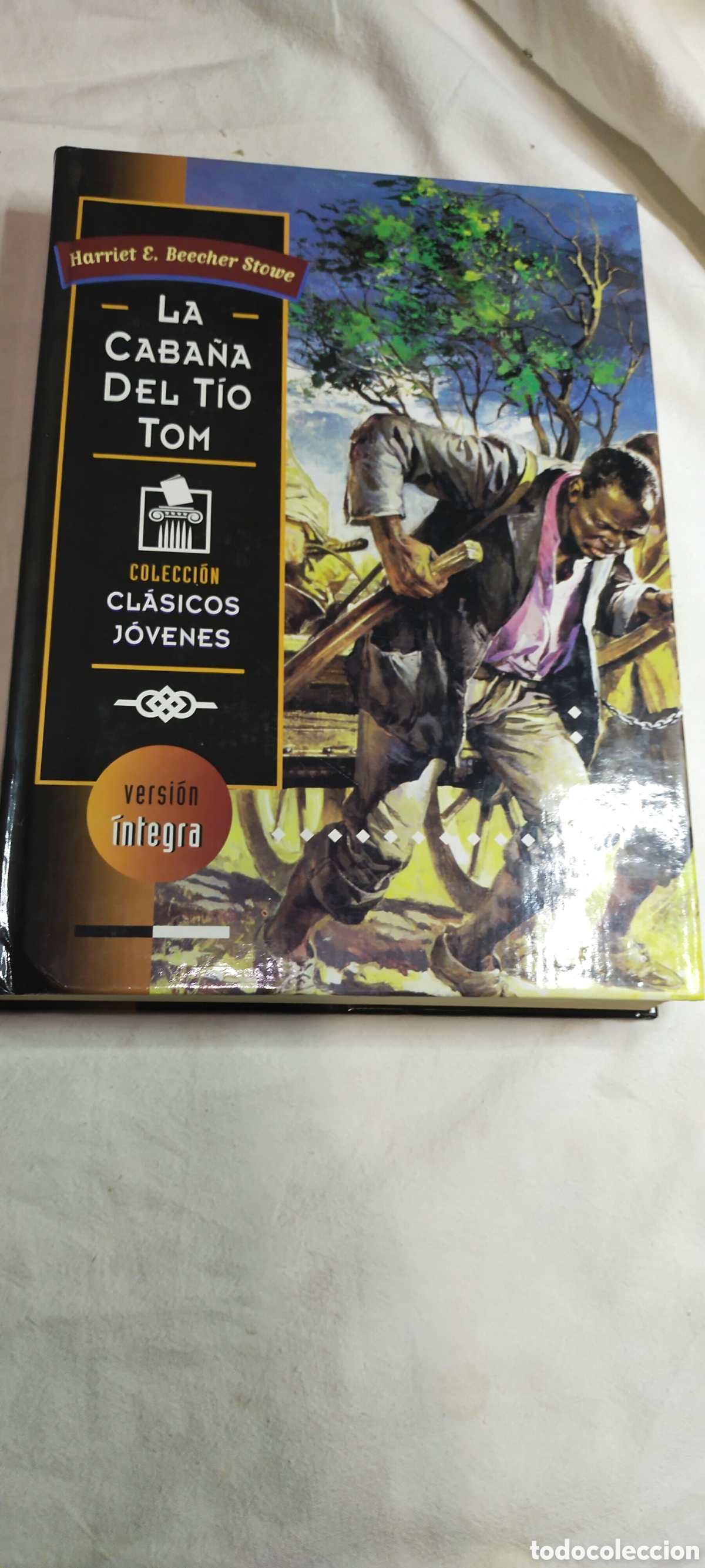 Libros de segunda mano: La caba&ntilde;a del t&iacute;o Tom. Versi&oacute;n integra. Colecci&oacute;n cl&aacute;sicos j&oacute;venes. - Foto 1