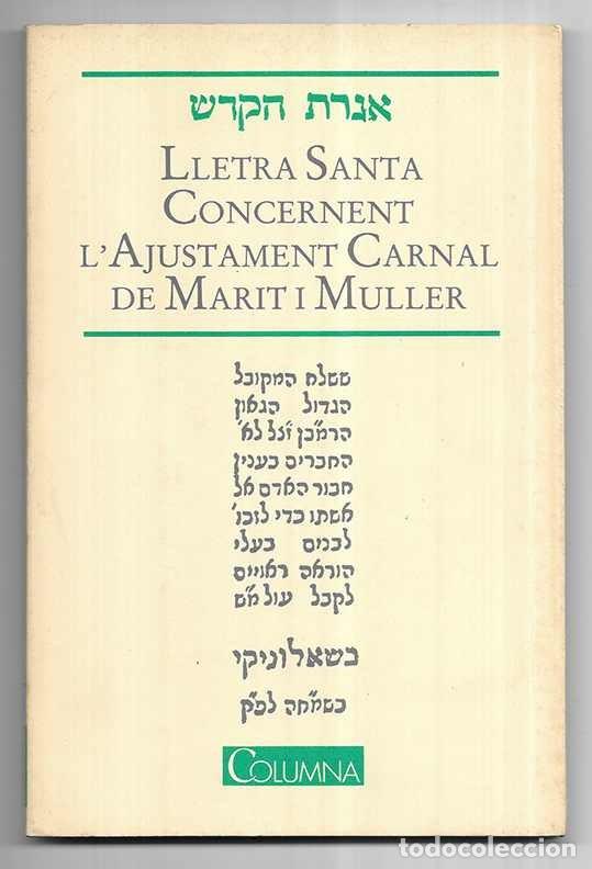 Libros de segunda mano: Lletra Santa Concernent L' Ajustament Carnal de Marit i Muller 1986