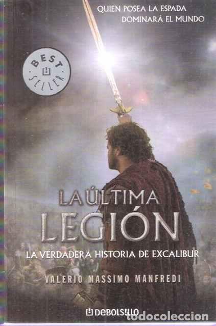 Libros de segunda mano: La &uacute;ltima legi&oacute;n - Manfredi, Valerio Massimo - Foto 1