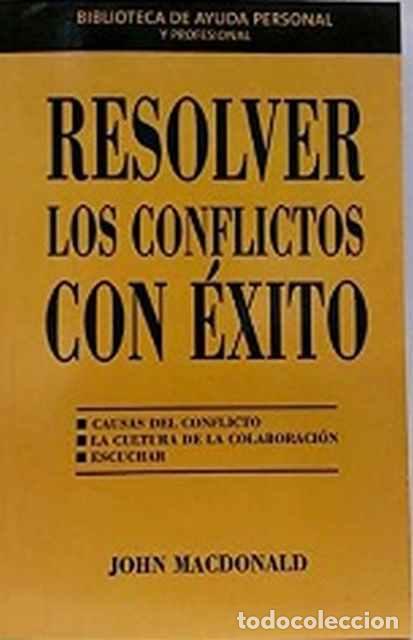 Libros de segunda mano: Resolver los conflictos con &eacute;xito - John MacDonald - Foto 1