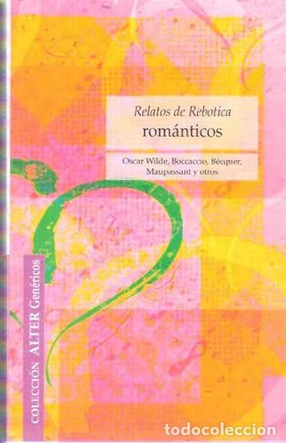Libros de segunda mano: Rom&aacute;nticos - Oscar Wilde, Boccaccio, B&eacute;cquer, Maupassant y otros - Foto 1