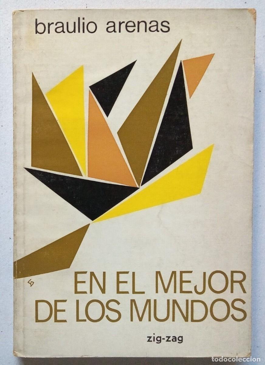 Livros em segunda m&atilde;o: Arenas, Braulio - En el Mejor de los Mundos - Antolog&iacute;a Po&eacute;tica (1929-1969)